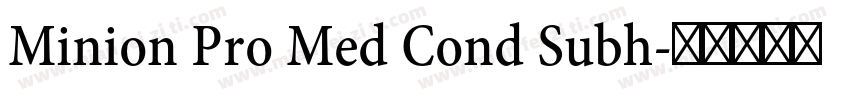Minion Pro Med Cond Subh字体转换